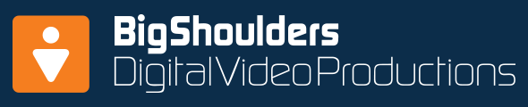 Big SHoulders - Digital Video Productions